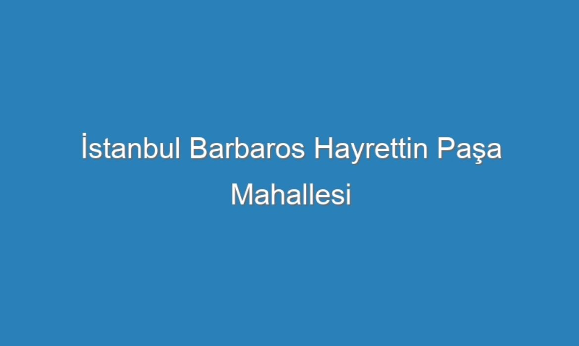 İstanbul Barbaros Hayrettin Paşa Mahallesi Kompresör Servisi